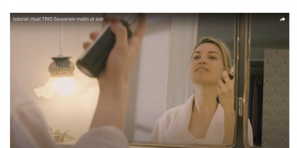 Votre routine cosmétique TRIO SOUVERAIN  maintenant en vidéo !